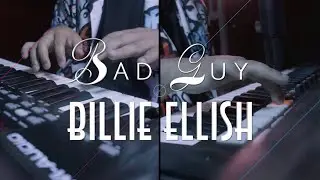 Bad Guy | Billie Ellish (Arranged by Jazz with Deepson )
