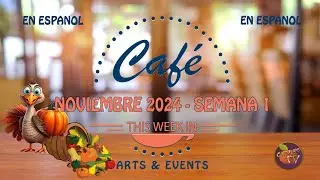Café | Noviembre 2024 | Semana 1