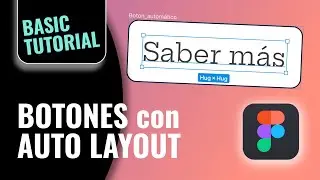 BOTONES EN FIGMA CON AUTO LAYOUT