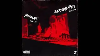 Sar Qalam l Maaz X SID