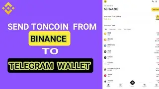 How to  Send Ton from Binance to  Telegram  Wallet