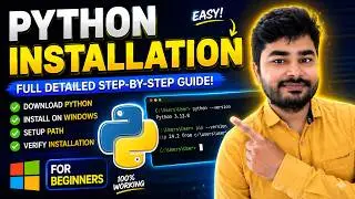 How to Install Python on Windows | Beginner Friendly Step-by-Step Setup Guide