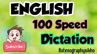 100 WPM English Dictation | 100 Speed English Dictation |  Shorthand 