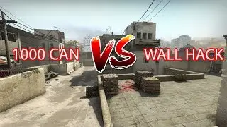 CS:GO 1000 can vs Wall Hack