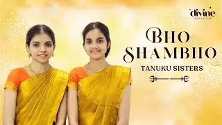 Bho Shambo Shiva Shambo | Tanuku Sisters | Divine Dharohar