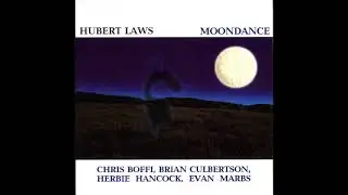 Hubert Laws ~ Nighttime Daydream // '04 Smooth Jazz | ft. Herbie Hancock