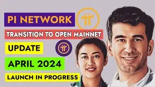 PI NETWORK TRANSITION TO OPEN MAINNET A MILESTONE PREPARATION FOR LAUNCH
