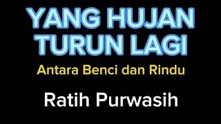 Lirik Lagu Nostalgia Populer 80-90s (Antara Benci dan Rindu) Ratih Purwasih