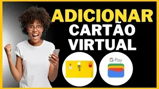 Como ADICIONAR CARTÃO VIRTUAL DO WILL BANK NA CARTEIRA DO GOOGLE