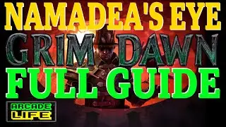 Grim Dawn - Get Namadea's Eye - Full guide - Vitality damage Inquisitor/Necro builds - 2022 v1.1.9.5