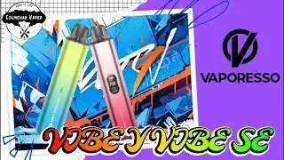VIBE and VIBE SE by VAPORESSO