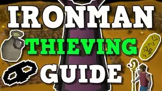 OSRS Thieving Guide For Ironmen (Quests/Tips/XP Rates) | 1-99 Thieving Guide (OSRS)