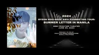 #BYEONWOOSEOKinMANILA After Movie
