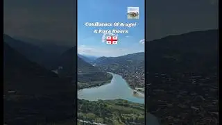 Kura & Aragvi Confluence #shorts #georgia #confluence #ritzyventurez