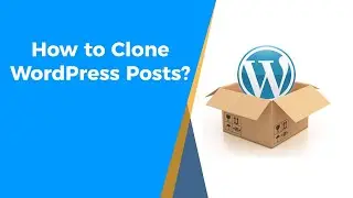 How to Clone or Duplicate a WordPress Post?