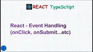 ReactJS Tutorial - 9 -  Event-handling for beginners