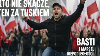 Kto nie skacze ten za Tuskiem - Basti ( Marsz Niepodległości 2025)