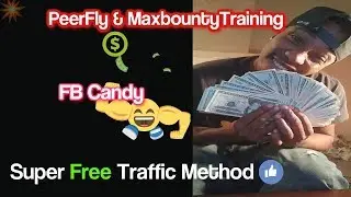 PeerFly and maxbounty training CPA marketing tutorials 2018 FBCandy