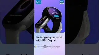 Banking at your convenience, now on your wrist!