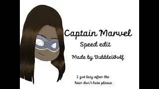 Ms Marvel Speededit / BubbleWolf