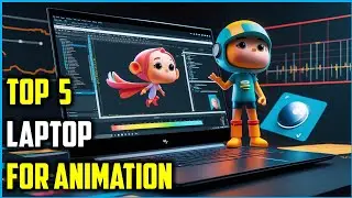 Best Laptops for Animation in 2025 – Top Picks for 2D & 3D Artists