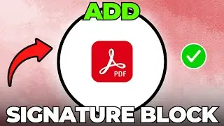 How to Add a Digital Signature Block in PDF for Someone Else to Sign