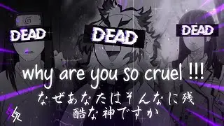 why are you so cruel !!! sad amv edit...