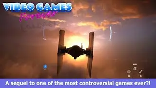 Star Wars: Battlefront II - The HATE, the redemption, the SEQUEL?!