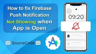 Firebase Push Notification not showing when the app is Open | Android Studio Tutorial