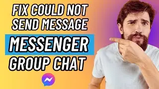 How To Fix Could Not Send Message In Messenger Group Chat