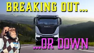 Nikola Breaking Out Then Down