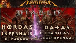 Diablo IV - Temporada 5: Hordas Infernais! Data, Mecânicas, Recompensas e o futuro do jogo!