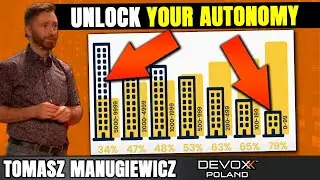 Unlock Your Autonomy. Improve Your Software Design • Tomasz Manugiewicz • Devoxx Poland 2022
