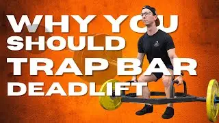 Why You SHOULD Trap Bar Deadlift