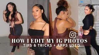 HOW TO EDIT YOUR INSTAGRAM PHOTOS LIKE A PRO