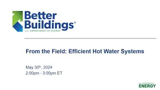 From the Field: Efficient Hot Water Systems