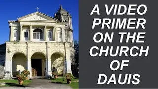 A VIDEO PRIMER ON THE CHURCH OF DAUIS