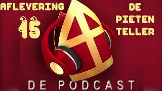 SINTERKLAASJOURNAAL 2020 PODCAST #15 - De pieten teller - PODCAST NEDERLAND