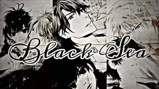 ● amv || black sea ✘ Haru&Ren ✘ YAOI