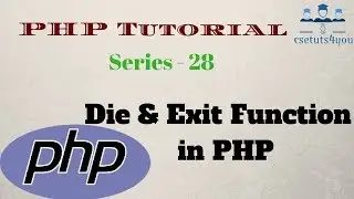 Php Tutorial For Beginners Series 28 Die, Exit  Function