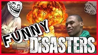 ☠ ☠ Funny Disasters #1☠ ☠