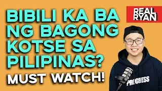 10 REMINDERS PARA SA MGA BRAND NEW CAR BUYERS SA PILIPINAS