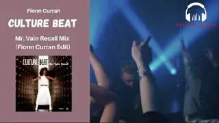 Culture Beat - Mr. Vain Recall Mix (Fionn Curran Edit)