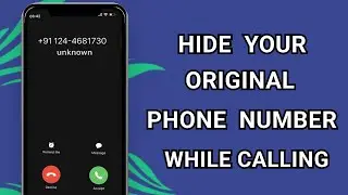 Hide My Number - Call Anyone With Unknown Number On Your Phone | Hide number when calling others