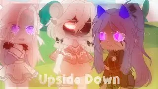||Upsidw Down|| ▪︎Meme GC▪︎