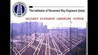 Railways Distance Learning course (IPWE)