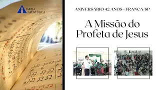 A Missão do Profeta de Jesus - IGREJA APOSTÓLICA