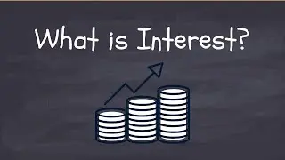 What is Interest? Introduction to Interest
