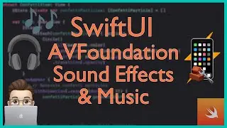 SwiftUI Sound & Music Tutorial (2025): Add Sound Effects to Your iOS App