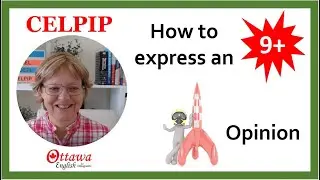 CELPIP Speaking Task 7: How to express an opinion